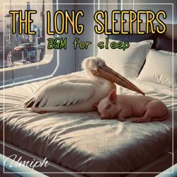 The Long Sleepers BGM for Sleep. Передняя обложка. Нажмите, чтобы увеличить.