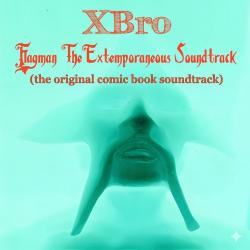 Flagman The Extemporaneous Soundtrack Original Comic Book Soundtrack. Передняя обложка. Нажмите, чтобы увеличить.