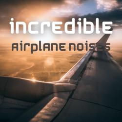 Incredible Airplane Noises. Передняя обложка. Нажмите, чтобы увеличить.