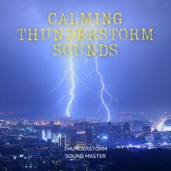 Calming Thunderstorm Sounds. Передняя обложка. Нажмите, чтобы увеличить.