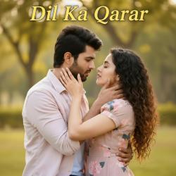Dil Ka Qarar - Single. Передняя обложка. Нажмите, чтобы увеличить.