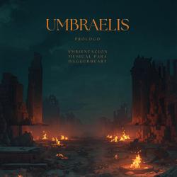 Umbraelis - Prólogo Ambientación Musical para Daggerheart - EP. Передняя обложка. Нажмите, чтобы увеличить.