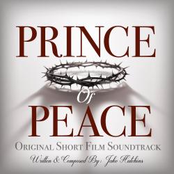 Prince of Peace Original Short Film Soundtrack - EP. Передняя обложка. Нажмите, чтобы увеличить. Prince of Peace Original Short Film Soundtrack - EP. Передняя обложка. Нажмите, чтобы увеличить.