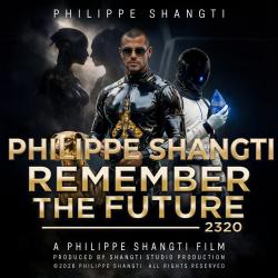 Philippe Shangti Remember The Future 2320 Original Motion Picture Soundtrack. Передняя обложка. Нажмите, чтобы увеличить. Philippe Shangti Remember The Future 2320 Original Motion Picture Soundtrack. Передняя обложка. Нажмите, чтобы увеличить.