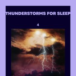 Thunderstorms for Sleep 4. Передняя обложка. Нажмите, чтобы увеличить.