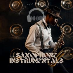 Smooth Jazz Saxophone Instrumentals. Передняя обложка. Нажмите, чтобы увеличить.
