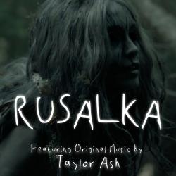 Rusalka Original Short Film Soundtrack - EP. Передняя обложка. Нажмите, чтобы увеличить.