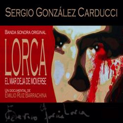 Lorca. El Mar Deja de Moverse Original Motion Picture Soundtrack. Передняя обложка. Нажмите, чтобы увеличить.