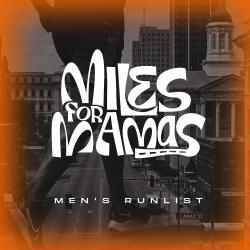 Miles For Mamas Men's Runlist. Передняя обложка. Нажмите, чтобы увеличить.