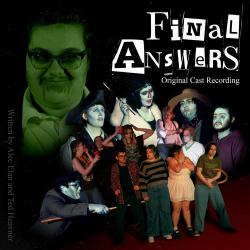 Final Answers Original Cast Recording. Передняя обложка. Нажмите, чтобы увеличить.