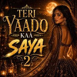 TERI YAADO KAA SAYA 2 - Single. Передняя обложка. Нажмите, чтобы увеличить.