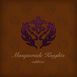 Masquerade Knights -addition-. Передняя обложка. Нажмите, чтобы увеличить.