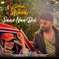 Suno Naa Dil From 