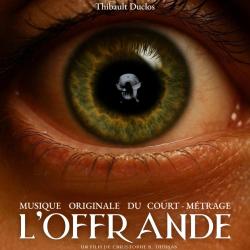L'OFFRANDE - Musique Originale du Court-Métrage - EP. Передняя обложка. Нажмите, чтобы увеличить.