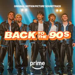 Back to the 90s Original Motion Picture Soundtrack. Передняя обложка. Нажмите, чтобы увеличить. Back to the 90s Original Motion Picture Soundtrack. Передняя обложка. Нажмите, чтобы увеличить.