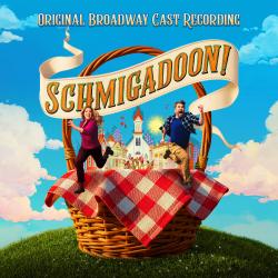 Schmigadoon! Original Broadway Cast Recording. Передняя обложка. Нажмите, чтобы увеличить. Schmigadoon! Original Broadway Cast Recording. Передняя обложка. Нажмите, чтобы увеличить.