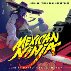 Mexican Ninja Original Video Game Soundtrack. Передняя обложка. Нажмите, чтобы увеличить. Mexican Ninja Original Video Game Soundtrack. Передняя обложка. Нажмите, чтобы увеличить.
