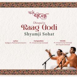 Raag Godi Dhrupad Shyamji Sohat - EP. Передняя обложка. Нажмите, чтобы увеличить. Raag Godi Dhrupad Shyamji Sohat - EP. Передняя обложка. Нажмите, чтобы увеличить.