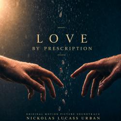 Love By Prescription Original Motion Picture Soundtrack. Передняя обложка. Нажмите, чтобы увеличить. Love By Prescription Original Motion Picture Soundtrack. Передняя обложка. Нажмите, чтобы увеличить.