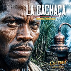 LA CACHAÇA Original Score Instrumental Versions - EP. Передняя обложка. Нажмите, чтобы увеличить.