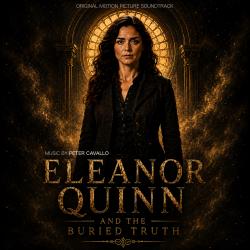 Eleanor Quinn and the Buried Truth Original Motion Picture Soundtrack. Передняя обложка. Нажмите, чтобы увеличить. Eleanor Quinn and the Buried Truth Original Motion Picture Soundtrack. Передняя обложка. Нажмите, чтобы увеличить.
