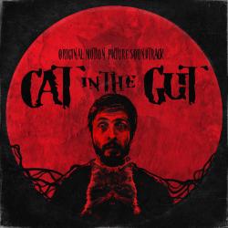 Cat in the Gut Original Motion Picture Soundtrack - EP. Передняя обложка. Нажмите, чтобы увеличить. Cat in the Gut Original Motion Picture Soundtrack - EP. Передняя обложка. Нажмите, чтобы увеличить.