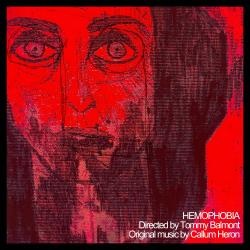 Hemophobia Original Motion Picture Soundtrack. Передняя обложка. Нажмите, чтобы увеличить. Hemophobia Original Motion Picture Soundtrack. Передняя обложка. Нажмите, чтобы увеличить.
