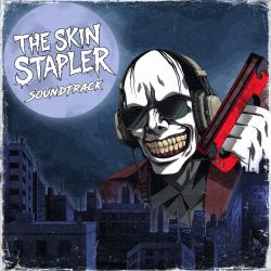 The Skin Stapler Original Soundtrack. Передняя обложка. Нажмите, чтобы увеличить. The Skin Stapler Original Soundtrack. Передняя обложка. Нажмите, чтобы увеличить.