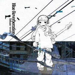 Blue Reverberation. Передняя обложка. Нажмите, чтобы увеличить. Blue Reverberation. Передняя обложка. Нажмите, чтобы увеличить.