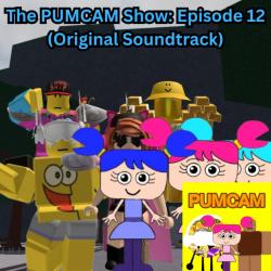 The PUMCAM Show: Episode 12 Original Soundtrack - EP. Передняя обложка. Нажмите, чтобы увеличить. The PUMCAM Show: Episode 12 Original Soundtrack - EP. Передняя обложка. Нажмите, чтобы увеличить.