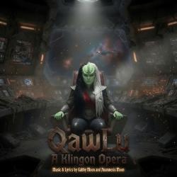“QawLu” A Klingon Opera Original Cast Recording. Передняя обложка. Нажмите, чтобы увеличить.
