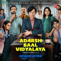 Adarsh Baal Vidyalaya Music from the Amazon Original Series. Передняя обложка. Нажмите, чтобы увеличить.