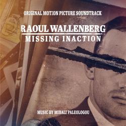 Raoul Wallenberg: Missing Inaction Original Motion Picture Soundtrack. Передняя обложка. Нажмите, чтобы увеличить. Raoul Wallenberg: Missing Inaction Original Motion Picture Soundtrack. Передняя обложка. Нажмите, чтобы увеличить.