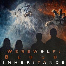 Werewolf: Blood Inheritance. Передняя обложка. Нажмите, чтобы увеличить. Werewolf: Blood Inheritance. Передняя обложка. Нажмите, чтобы увеличить.