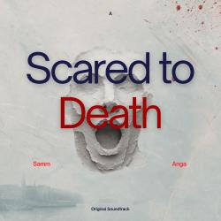Scared to Death Original Theatre Soundtrack 2024 - EP. Передняя обложка. Нажмите, чтобы увеличить.