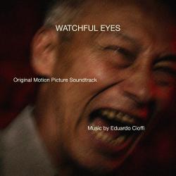 Watchful Eyes Original Motion Picture Soundtrack - EP. Передняя обложка. Нажмите, чтобы увеличить. Watchful Eyes Original Motion Picture Soundtrack - EP. Передняя обложка. Нажмите, чтобы увеличить.