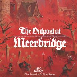 The Outpost at Meerbridge Original Game Soundtrack - EP. Передняя обложка. Нажмите, чтобы увеличить. The Outpost at Meerbridge Original Game Soundtrack - EP. Передняя обложка. Нажмите, чтобы увеличить.