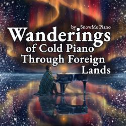 Wanderings of Cold Piano Through Foreign Lands. Передняя обложка. Нажмите, чтобы увеличить. Wanderings of Cold Piano Through Foreign Lands. Передняя обложка. Нажмите, чтобы увеличить.