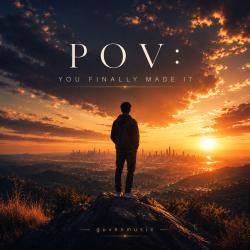 POV: You Finally Made It - EP. Передняя обложка. Нажмите, чтобы увеличить.