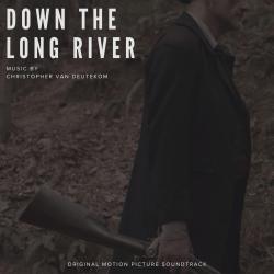 Down the Long River Original Motion Picture Soundtrack. Передняя обложка. Нажмите, чтобы увеличить. Down the Long River Original Motion Picture Soundtrack. Передняя обложка. Нажмите, чтобы увеличить.