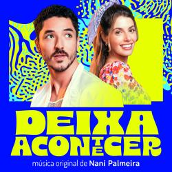 Deixa Acontecer Música Original de Nani Palmeira. Передняя обложка. Нажмите, чтобы увеличить.