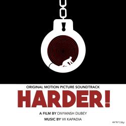 Harder! Original Motion Picture Soundtrack. Передняя обложка. Нажмите, чтобы увеличить. Harder! Original Motion Picture Soundtrack. Передняя обложка. Нажмите, чтобы увеличить.