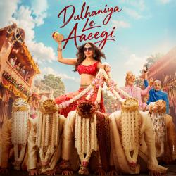Dulhaniya Le Aaeegi Original Motion Picture Soundtrack - EP. Передняя обложка. Нажмите, чтобы увеличить. Dulhaniya Le Aaeegi Original Motion Picture Soundtrack - EP. Передняя обложка. Нажмите, чтобы увеличить.