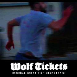 Wolf Tickets Original Short Film Soundtrack - EP. Передняя обложка. Нажмите, чтобы увеличить. Wolf Tickets Original Short Film Soundtrack - EP. Передняя обложка. Нажмите, чтобы увеличить.