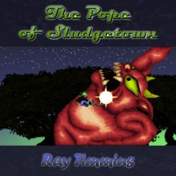 The Pope of Sludgetown Original Game Soundtrack. Передняя обложка. Нажмите, чтобы увеличить. The Pope of Sludgetown Original Game Soundtrack. Передняя обложка. Нажмите, чтобы увеличить.