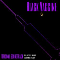 Black Vaccine Original Soundtrack - EP. Передняя обложка. Нажмите, чтобы увеличить. Black Vaccine Original Soundtrack - EP. Передняя обложка. Нажмите, чтобы увеличить.