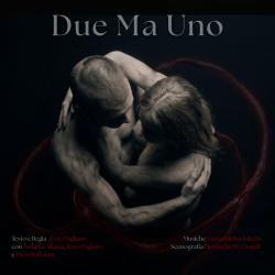 Due Ma Uno Original Theatre Soundtrack. Передняя обложка. Нажмите, чтобы увеличить. Due Ma Uno Original Theatre Soundtrack. Передняя обложка. Нажмите, чтобы увеличить.
