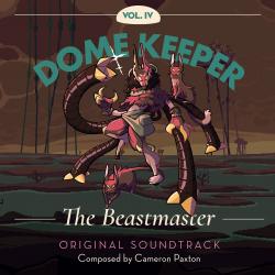 Dome Keeper, Vol. 4: The Beastmaster Original Soundtrack. Передняя обложка. Нажмите, чтобы увеличить. Dome Keeper, Vol. 4: The Beastmaster Original Soundtrack. Передняя обложка. Нажмите, чтобы увеличить.