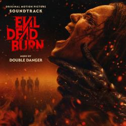 Evil Dead Burn Original Motion Picture Soundtrack. Передняя обложка. Нажмите, чтобы увеличить. Evil Dead Burn Original Motion Picture Soundtrack. Передняя обложка. Нажмите, чтобы увеличить.
