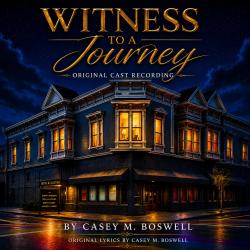 Witness to a Journey Original Cast Sountrack. Передняя обложка. Нажмите, чтобы увеличить. Witness to a Journey Original Cast Sountrack. Передняя обложка. Нажмите, чтобы увеличить.